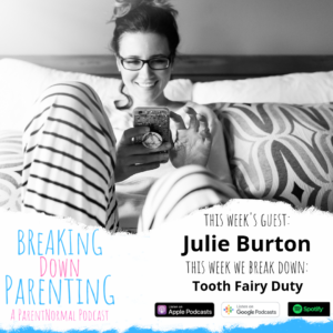 Breaking Down Parenting: A ParentNormal Podcast 8