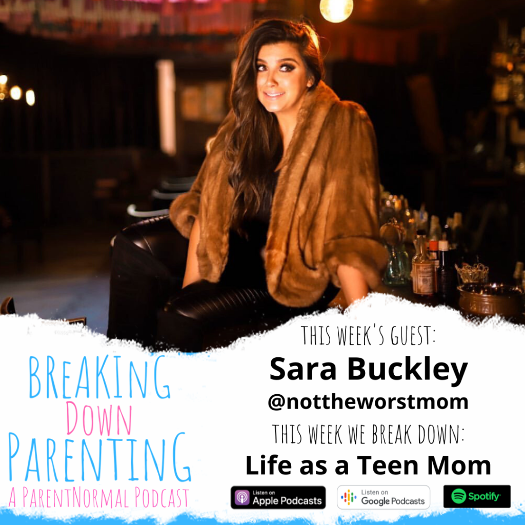 Life as a Teen Mom with Sara Buckley